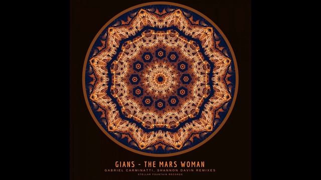 Gians - The Mars Woman (Gabriel Carminatti Remix) смотреть онлайн