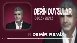 Özcan Deniz - Derin Duygular Besliyorum Sana Karşı ( Remix )