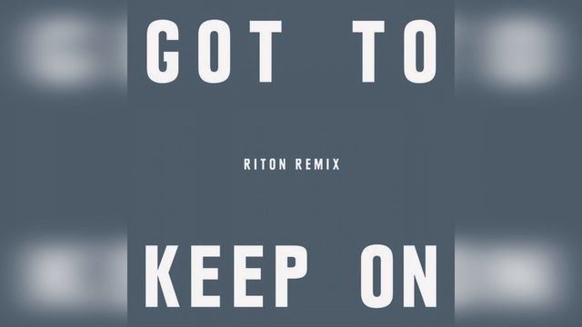 The Chemical Brothers — Got To Keep On (Riton Extended Mix)