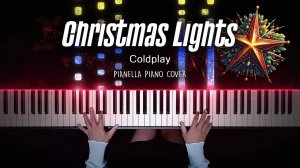 Coldplay - Christmas Lights - Piano Cover by Pianella Piano