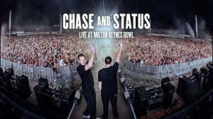 Chase & Status _ Live From Milton Keynes Bowl (2024) - Chase & Status