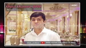 Орази Олимшо   2020 / Orazi Olimsho  - Mahfili song 2020