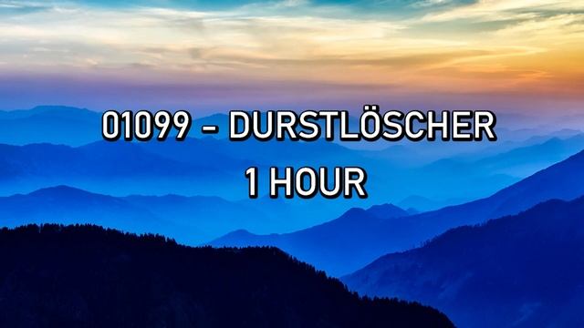 01099 - DURSTLÖCHER [ 1 Hour Version ] смотреть онлайн