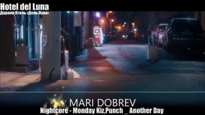 Kлип к дораме Отель «Дель Луна»  Hote del Luna N09