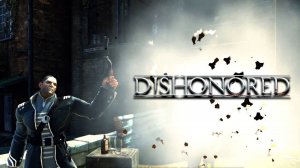 ПЛАКАЛЬЩИКИ  ➤ Dishonored Definitive Edition #6