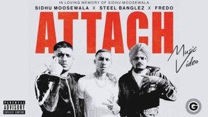 Attach | Sidhu Moose Wala | Steel Banglez ft Fredo | Sidhu Moose Wala