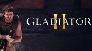 Гладиатор 2 (2024) / Gladiator II / Gladiator 2