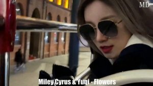 Miley Cyrus & Yuqi - Flowers