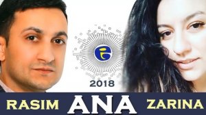 Rasim Cenublu ft Zarina Buzovnali Ana 2018