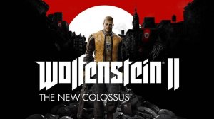 🔴ПРОХОЖДЕНИЕ Wolfenstein II The New Colossus (максимальная сложность)