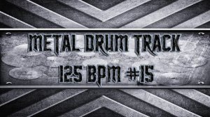 Mid Tempo Metal Drum Track 125 BPM (HQ,HD)