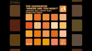 The Generator-Where Are You Now (Original mix)