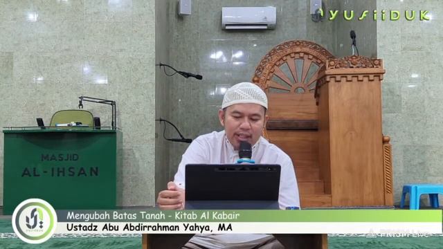Mengubah Batas Tanah - Ustadz Abu Abdirrahman Yahya,MA смотреть онлайн