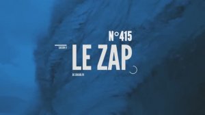 Le Zap de Cokaïn.fr n°415