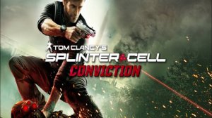 Tom Clancy's Splinter Cell: Conviction #1 Уличный рынок / Особняк Андрея Кобина