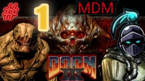 DOOM 3  ► BFG Edition  ► Прохождение от ►MDM►