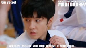 Клип к дораме Секрет в тёмной каморке/ Our Secret 暗格里的秘密 Китай 2021PART 02 1