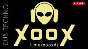 DUB TECHNO DJ 2025 - XOOX - даб техно диджейские сеты ремиксы - новинки электронной музыки 2024