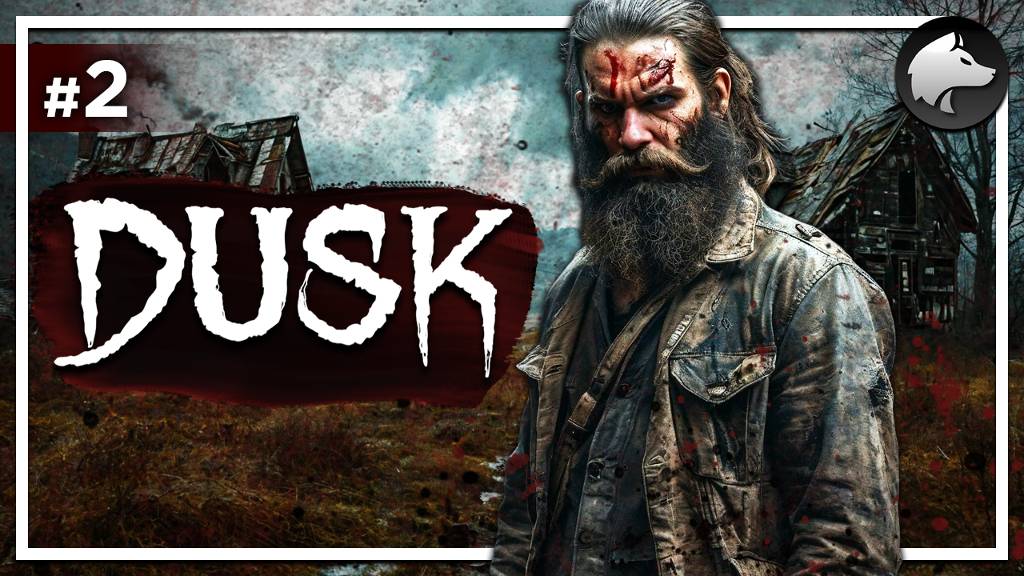 DUSK • Прохождение #2