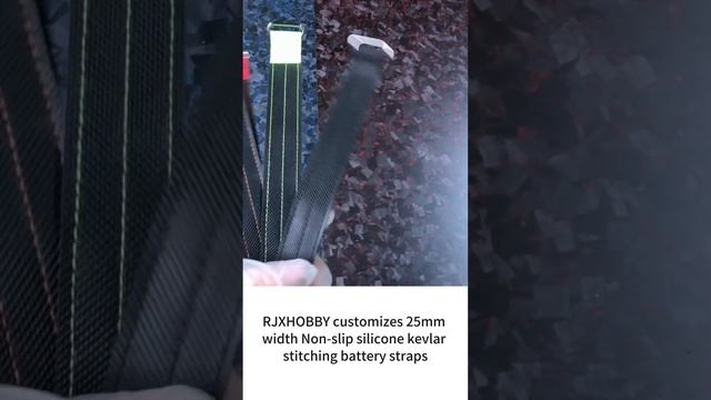 RJXHOBBY customizes 25mm width Non slip silicone kevlar stitching battery straps