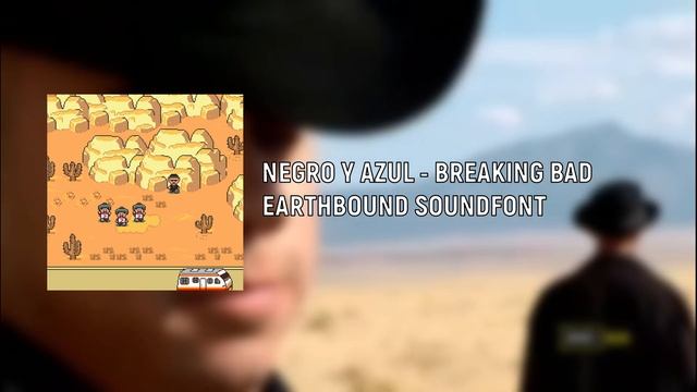 Breaking Bad - Negro Y Azul - Earthbound Soundfont (1K Sub Special!) смотреть онлайн