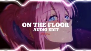 on the floor [edit audio]