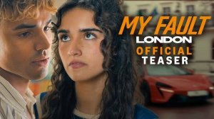 My Fault: London