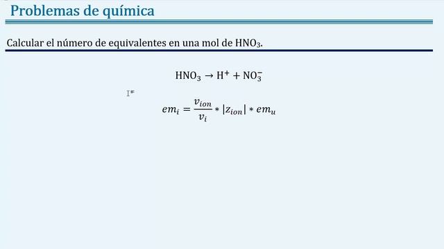Hallar el número de equivalentes en una mol de HNO3 смотреть онлайн
