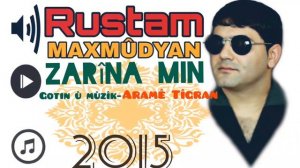 Rustam Maxmudyan - Zarîna min