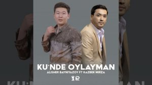 Ku'nde oylayman (feat. Kazbek Mirza)