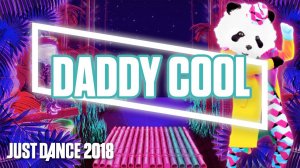 Just Dance 2018 - Daddy Cool by Groove Century