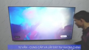 Lắp tvivi Xiaomi 75 inches tại ngõ 254 phố Văn Cao