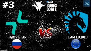 Parivision vs Liquid #3 (BO3) 1win Series Fall