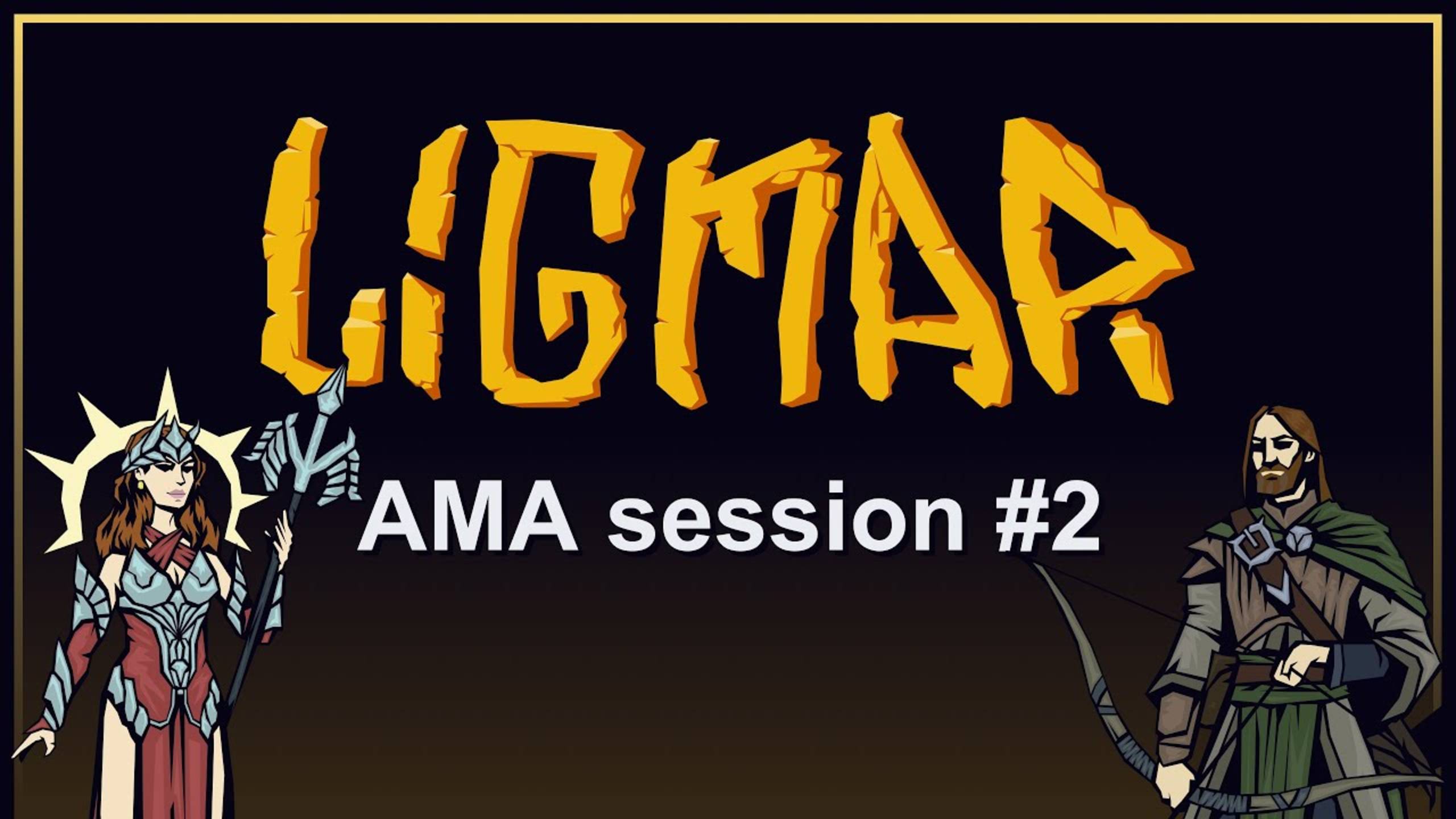 Ligmar - AMA session 2