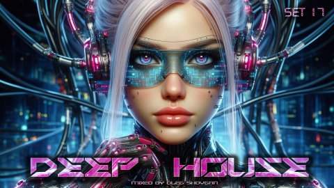 OLEG SHOVGAN - DEEP HOUSE SET 17 #deephouse #vocalhouse #progressivehouse #дипхаус #deephouse2024