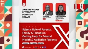 STIGMA: ROLE OF PARENTS, FAMILY & FRIENDS IN GETTING HELP FOR MENTAL HEALTH & ADDICTION PATIENTS