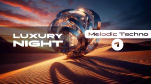 Luxury Night Podcast #004 - Melodic Techno Vol.1 (Mixed by Diseptix)