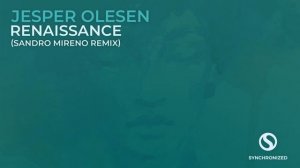 Jesper Olesen - Renaissance (Sandro Mireno Remix)