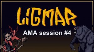 Ligmar - AMA session #4