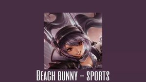 Beach bunny - sports (Speed up - Nightcore)