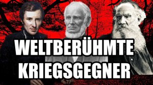 WELTBERÜHMTE KRIEGSGEGNER. Adin Ballou , Félicité Robert de Lamennais, Lew Graf Tolstoi