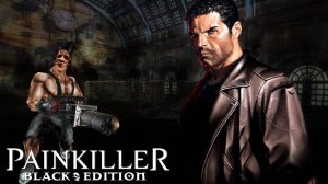 БЕЗДУШНЫЙ ВОКЗАЛ /PAINKILLER BLACK EDITION/ #11