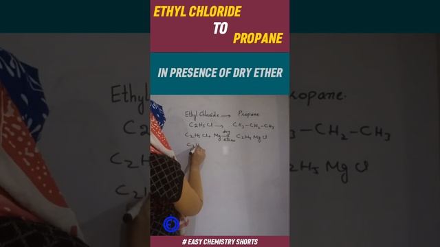 ethyl chloride to n.propane| organic conversions| #viral #conversions #12thchemistry