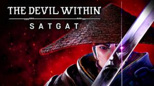 The Devil Within: Satgat