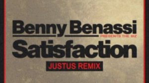 Benny Benassi pres. The Biz - Satisfaction (Just_us Extended Remix)