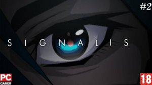 SIGNALIS (PC) - Прохождение #2. (без комментариев) на Русском.