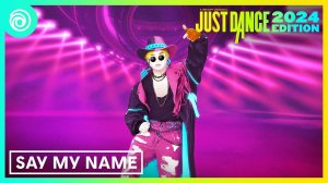 Just Dance 2024 Edition - Say My Name (Одиночная версия) by ATEEZ