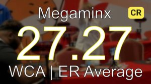 ER [27.27] Megaminx Average (WR4) // 1st place in Rubik's WCA Asian Championship 2024