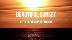 Beautiful sunset under a wonderful composition for sleep, relaxation, meditation