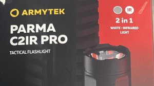 Обзор  фонаря Armytek Parma C2IR PRO